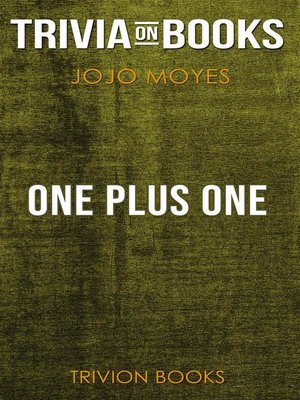 cover image of One Plus One by Jojo Moyes (Trivia-On-Books)